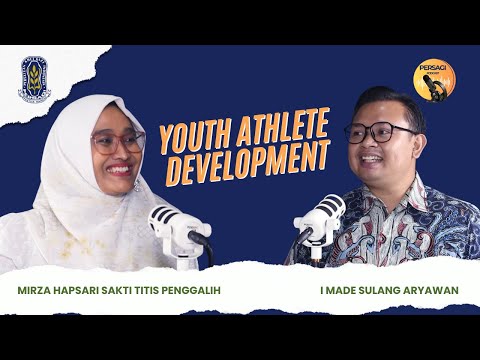 Youth Athlete Development | PERSAGI Kabupaten Nias PODCAST Eps. 13